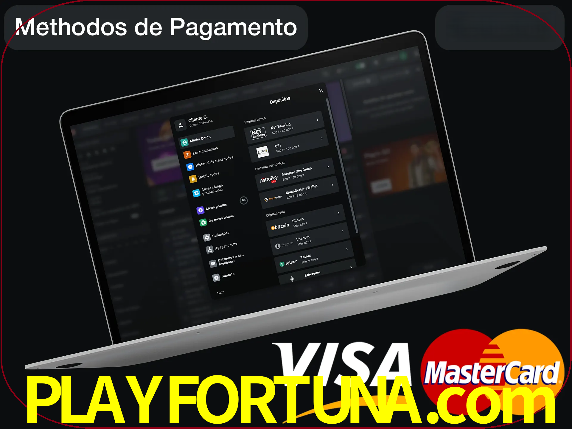 Use seu método de depósito preferido.